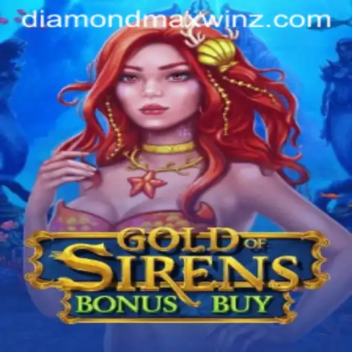 Exploring GoldofSirensBonusBuy: Unveiling the Magic of Diamond Maxwin