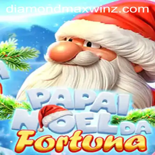 Discover the Thrills of PapaiNoeldaFortuna: Your Path to Diamond Maxwin