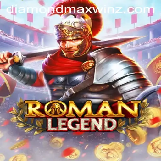 RomanLegend: Conquer the Arena with Diamond Maxwin Features